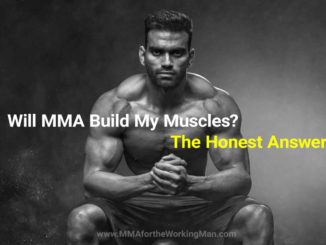 MMA build muscles